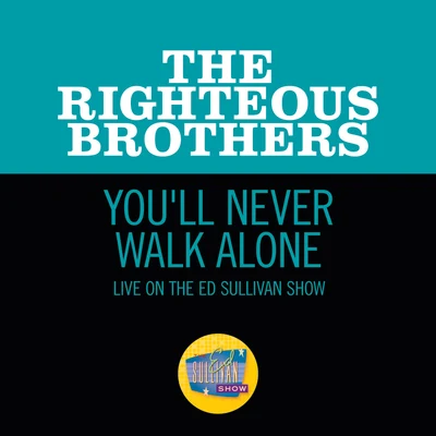 Youll Never Walk Alone (Live On The Ed Sullivan Show, November 7, 1965) 專輯 Paul Dean/The Righteous Brothers/Otis Redding/Steve Cropper/Diane Warren