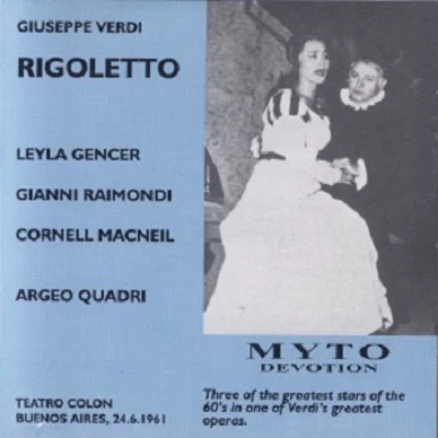 Giuseppe Verdi: Rigoletto 專輯 Argeo Quadri/Cornell Mac Neil/Orchestra del Teatro Colon/Leyla Gencer