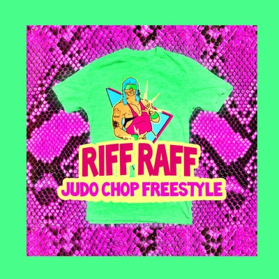 Judo Chop Freestyle 专辑 Riff Raff/Iceman