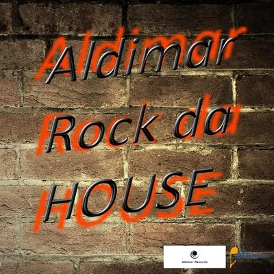 Rock da House 专辑 Aldimar