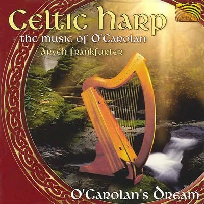 Aryeh Frankfurter CELTIC Music of O'Carolan (The) (O'Carolan's Dream)