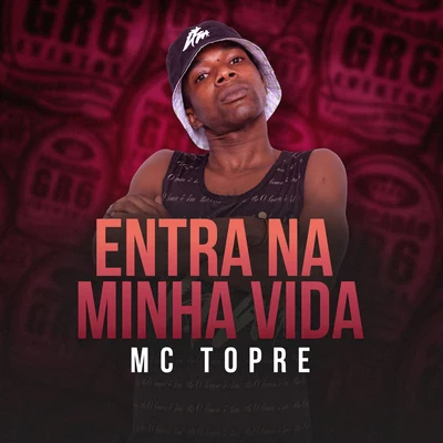 Entra Na Minha Vida 專輯 DJ LEOZINHO MPC/Mc Topre/Mc Rafa Original