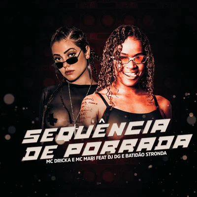 Sequência de Porrada 專輯 MC Nickz da ZS/Mc Dricka