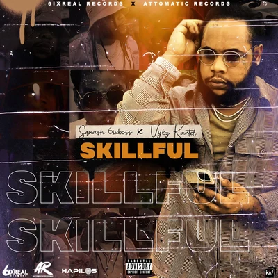 Skillful (Remix) 專輯 Vybz Kartel/Earl Sweatshirt/A$AP Ferg/Sinkane/Action Bronson