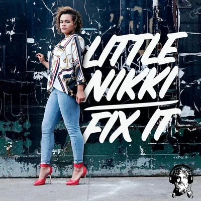 Fix It 專輯 Little Nikki/S.K.T