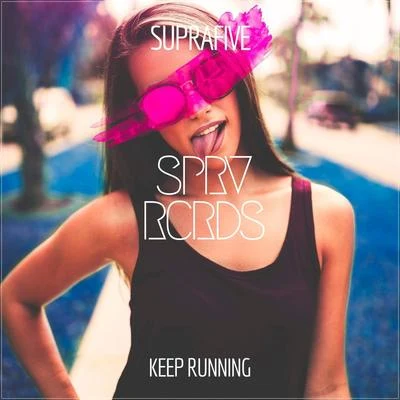 Keep Running 专辑 Suprafive/Bentley Grey