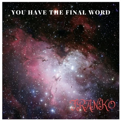 You Have the Final Word 專輯 Tno/Franko