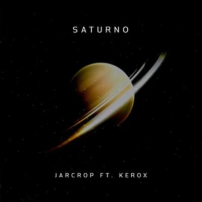 Saturno (feat. Kerox) 專輯 Kerox/Lefty Sm