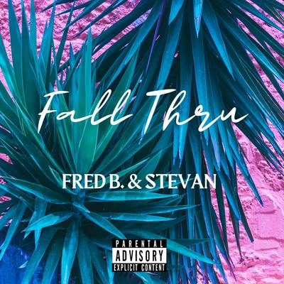 Fall Thru 專輯 Stevan/Taka Perry