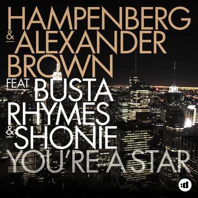 Youre a Star (feat. Busta Rhymes & Shonie) [Remixes] 專輯 Hampenberg