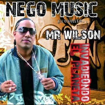 Invadiendo El Planeta 专辑 Mr. Wilson