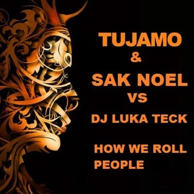 How We Roll People 專輯 Tujamo