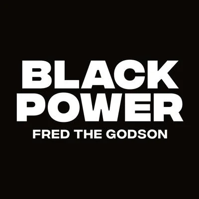 Black Power 專輯 Fred The Godson/Reks/Smoke DZA/Statik Selektah/Trae Tha Truth