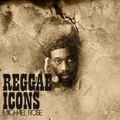 Reggae Icon 专辑 Michael Rose/Cultural Warriors