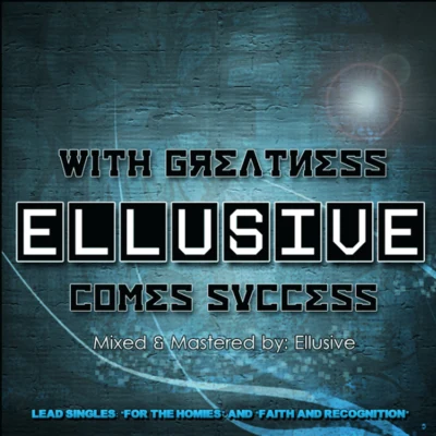 With Greatness Comes Success 專輯 Ellusive