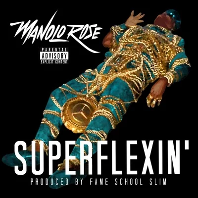 Super Flexin 專輯 Manolo Rose/183rd