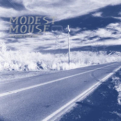 This Is a Long Drive for Someone with Nothing to Think About 專輯 Modest Mouse