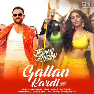 Gallan Kardi (From "Jawaani Jaaneman") 专辑 Jazzy B