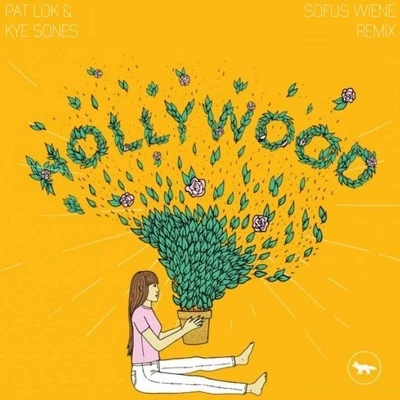 Hollywood (Sofus Wiene Remix) 专辑 Sofus Wiene/Erick Decks/Jason Anousheh/Redroze/Evo-K