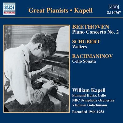 William KapellArthur GrumiauxPaul TortelierMilton Thomas BEETHOVEN: Piano Concerto No. 2SCHUBERT: Waltzes and Dances (Kapell) (1946-1952)