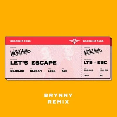 Let’s Escape (Brynny Remix) 專輯 Alexander Tidebrink/Vigiland/Ted Nights