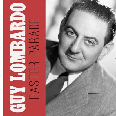 Easter Parade 專輯 Guy Lombardo