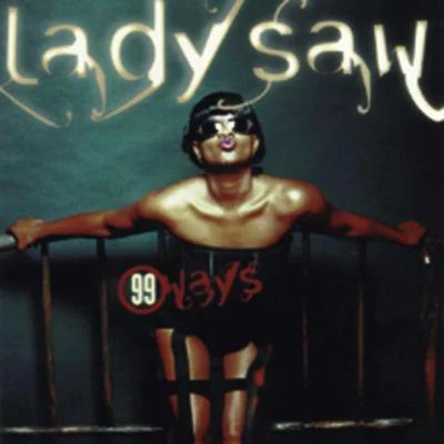 99 Ways 专辑 Lady Saw/Rikki Jai