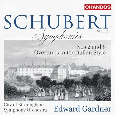 Schubert: Symphonies, Vol. 2 – Nos. 2 & 6 & Italian Overtures 專輯 Hugo Rignold/Endre Wolf/City Of Birmingham Symphony Orchestra/City Of Birmingham Orchestra/Bbc Symphony Orchestra