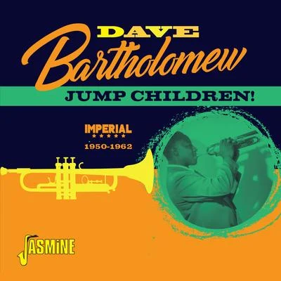 Jump Children! (1950-1962) 專輯 Dave Bartholomew