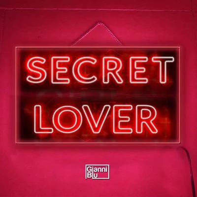 Secret Lover 专辑 Gianni Blu