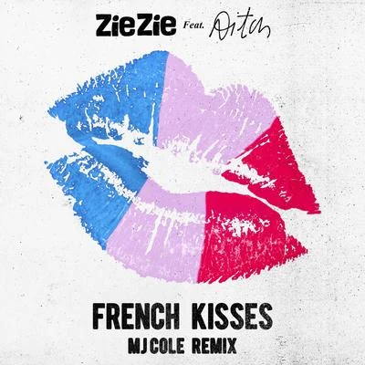 French Kisses (MJ Cole Remix) 專輯 ZieZie/King Critical