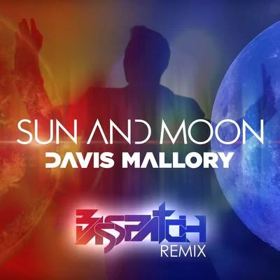 Sun and Moon (Remix) 專輯 KAAG/Davis Mallory