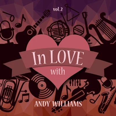 In Love with Andy Williams, Vol. 2 專輯 Andy Williams