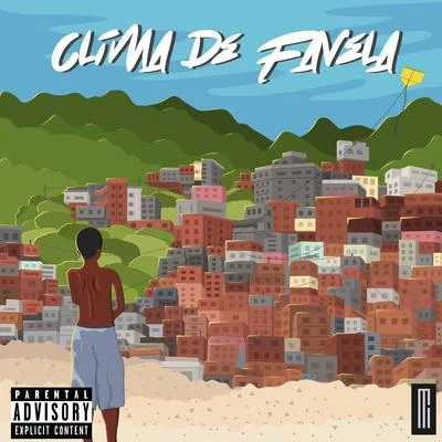 Clima de Favela 專輯 DJ Alex BNH/MC Rennan/MC Teteu