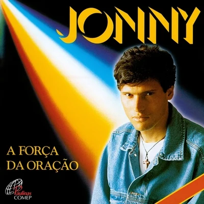 A Força da Oração 專輯 Nasha/Jonny/Johnny Skr