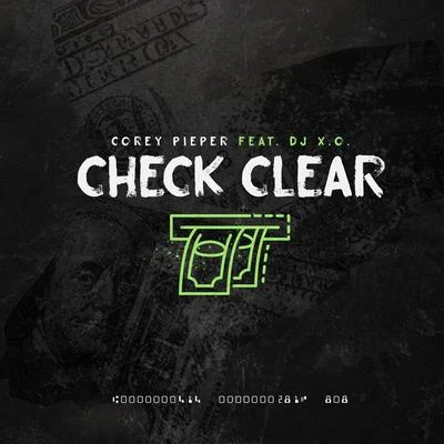 Check Clear (feat. DJ X.O.) 专辑 IamHeavyChevy/DJ X.O.