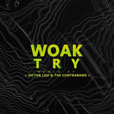 Try (Victor Lou & The Contraband Remix) 專輯 WOAK