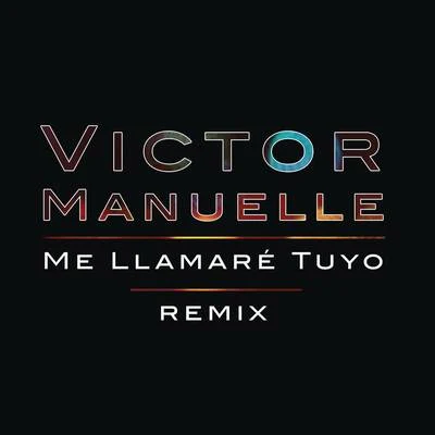 Me Llamaré Tuyo 专辑 Victor Manuelle/Gilberto Santa Rosa/Ismael Miranda/Ray de la Paz/Tony Vega