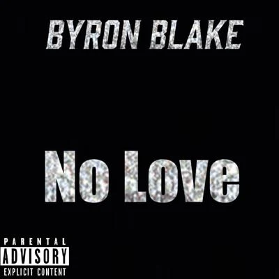 No Love 專輯 Hitman Holla/Byron Blake