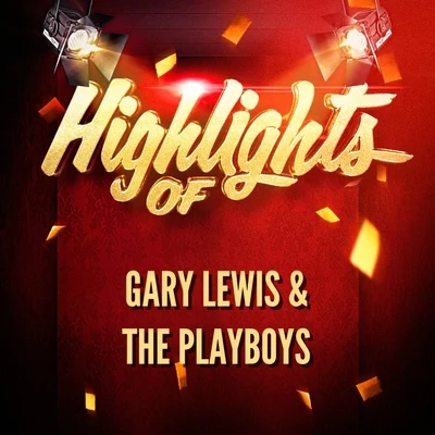 Highlights of Gary Lewis & The Playboys 專輯 Gary Lewis & The Playboys