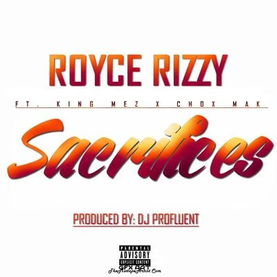 Sacrifices 專輯 Royce Rizzy