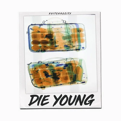 Die Young 專輯 XUITCASECITY/PLVTINUM