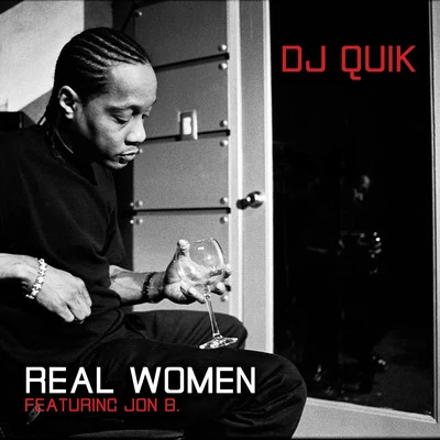 DJ QuikDwele Real Women