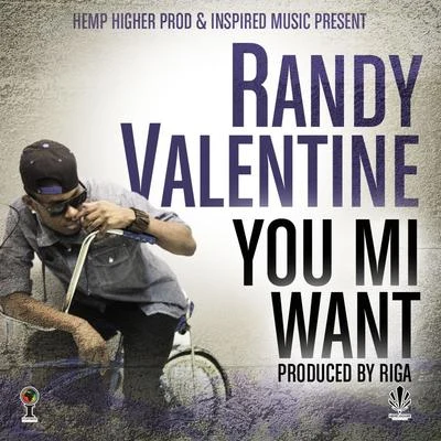 You Mi Want 专辑 Randy Valentine