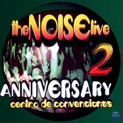 Point BreakersThe Noise Live 2: Anniversary - Centro de Convenciones