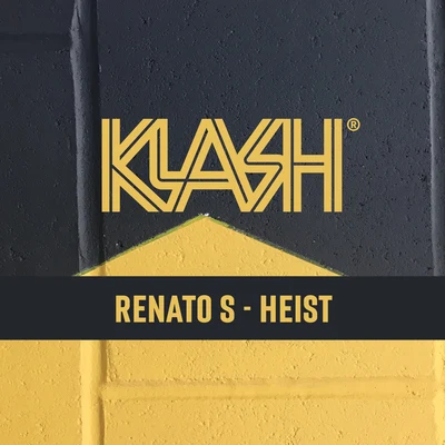 Renato SJustin PrimeHeleenDreks Heist