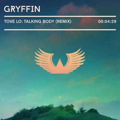 Talking Body (Gryffin Remix) 专辑 Gryffin