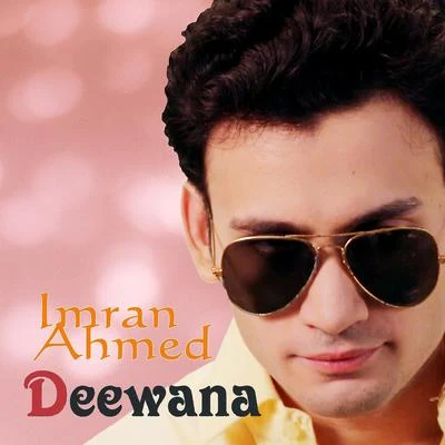 Deewana 專輯 The Brauninger Mcdaniel/Imran Ahmed