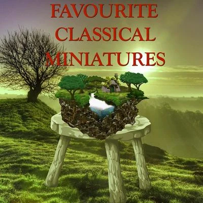 Favourite Classical Miniatures 專輯 Fritz Kreisler/Joseph Haydn/Edvard Grieg/Maurice Ravel/Johann Strauss II