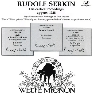 Rudolf SerkinMstislav Rostropovich布拉姆斯 BACH, J.S.: Goldberg VariationsSCHUBERT, F.: Piano Sonata No. 19CHOPIN, F.: Etudes, Op. 10 and 25 (excerpts) (Serkin) (1928)